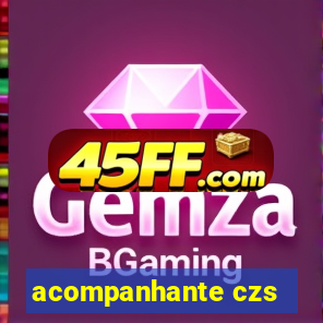 acompanhante czs